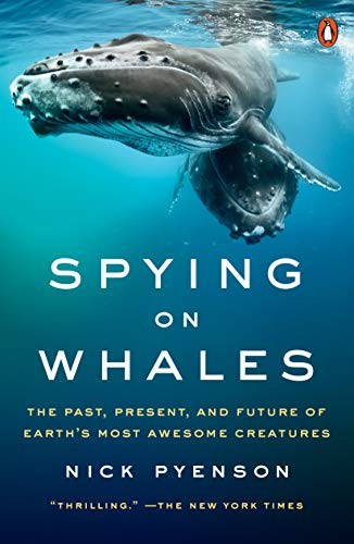 Nick Pyenson: Spying on Whales (Paperback, 2019, Penguin Books)