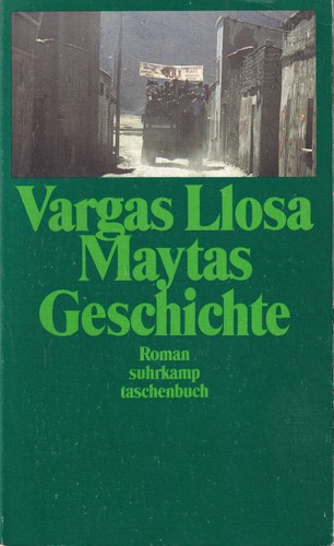 Mario Vargas Llosa: Maytas Geschichte (German language, 1990, Suhrkamp)