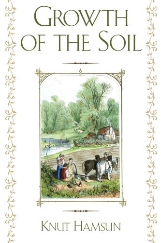 Knut Hamsun: Growth of the Soil (Paperback, Empire Books)