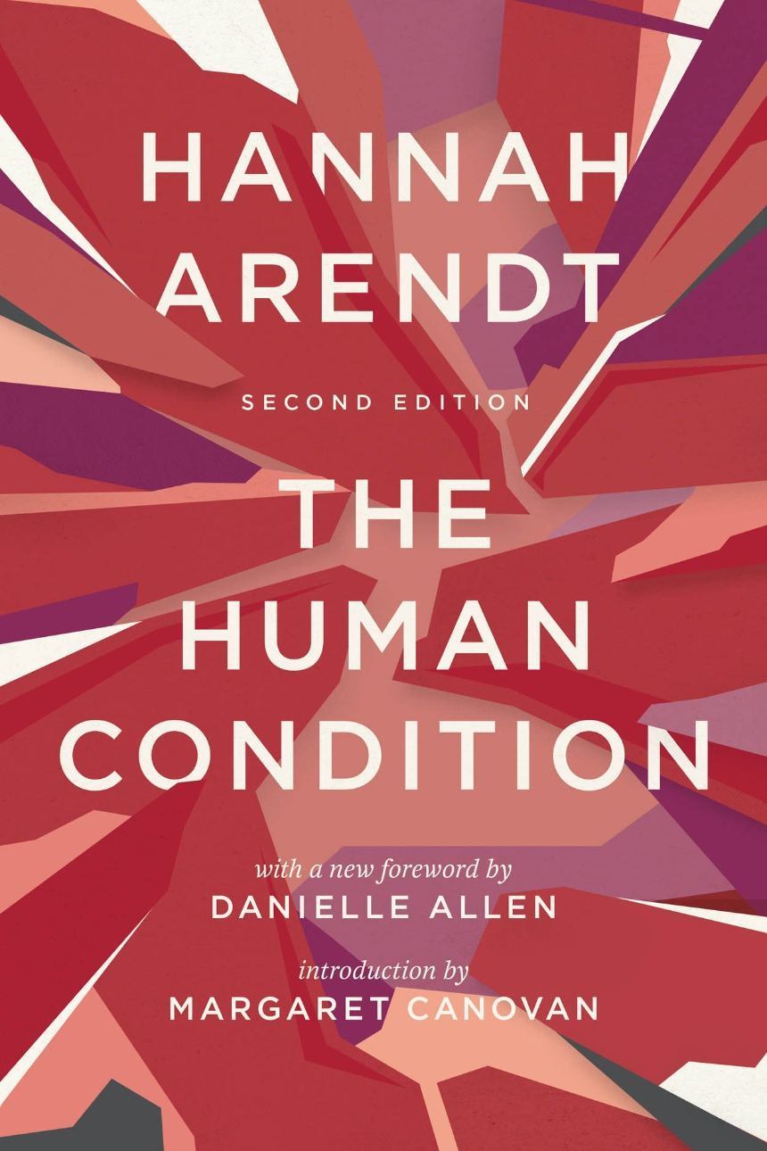 Hannah Arendt: The Human Condition (Paperback, 2018, University of Chicago Press)