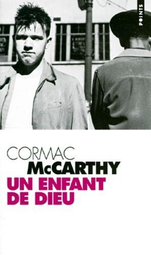 Cormac McCarthy: Un enfant de Dieu (French language, Éditions du Seuil)