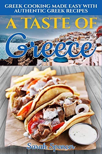 Sarah Spencer: A Taste of Greece (Paperback, 2019, Independently published)