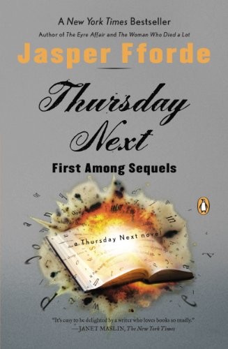 Jasper Fforde: First Among Sequels (2007, Penguin Books)