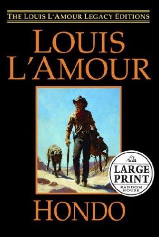 Louis L'Amour: Hondo (2004, Random House Large Print)