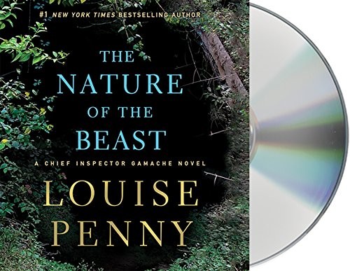 Louise Penny, Robert Bathurst: The Nature of the Beast (AudiobookFormat, 2015, Macmillan Audio)