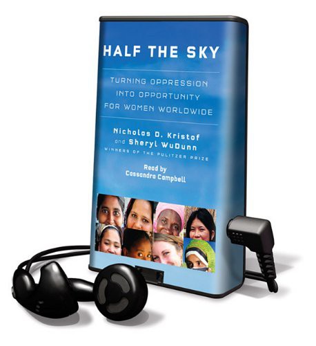 Cassandra Campbell, Nicholas D. Kristof, Sheryl Wudunn: Half the Sky (EBook, 2009, Highbridge Co)