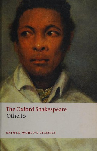 William Shakespeare: Othello the Moor of Venice                            Oxford Worlds Classics Paperback (2008, Oxford University Press, USA)