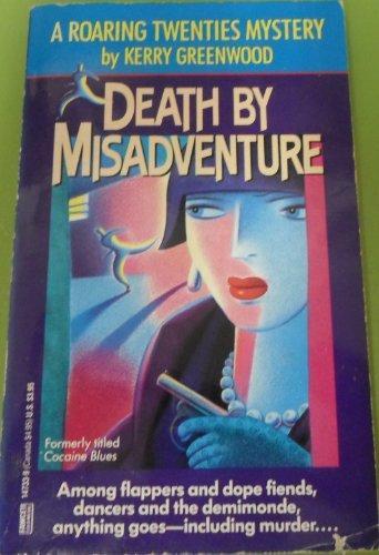 Kerry Greenwood: Death by Misadventure (1991)