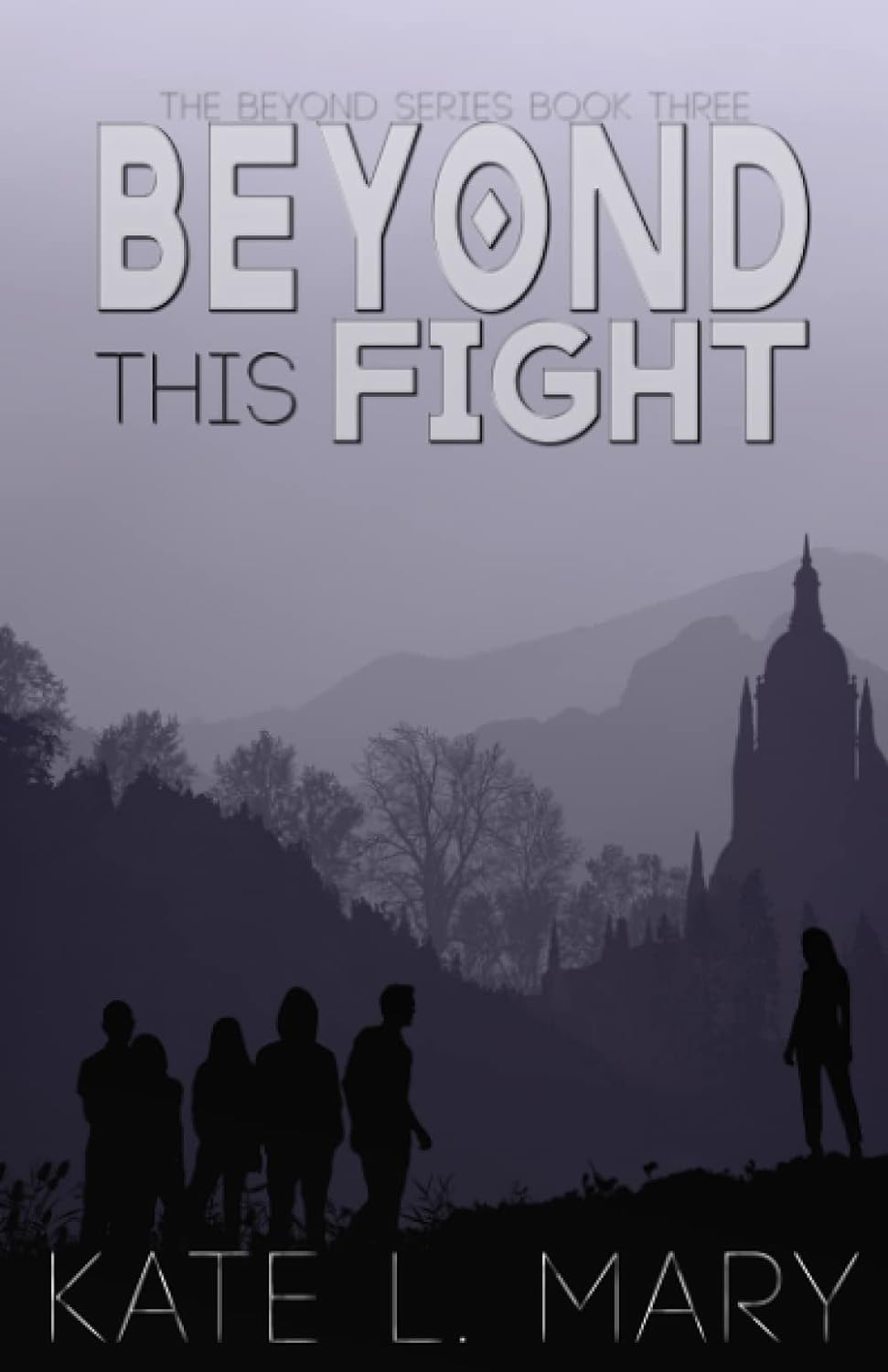 Kate L. Mary: Beyond This Fight (2021, Twister Press LLC)