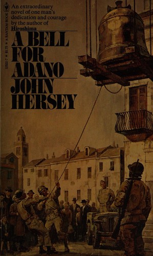 John Hersey: A bell for Adano. (1977, Bantam Books)