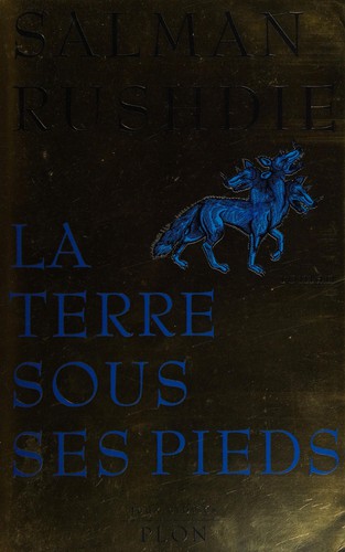 Salman Rushdie: La Terre sous ses pieds (French language, 1999, Plon)