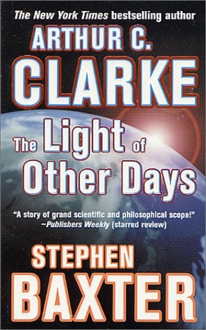 The Light of Other Days (Paperback, 2001, Tor Science Fiction)
