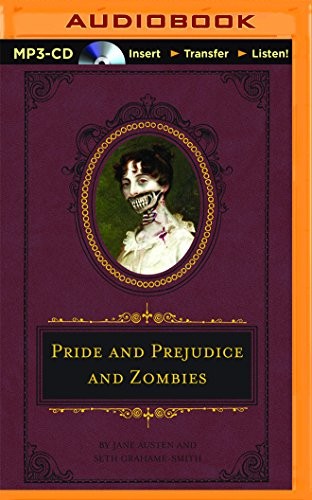 Katherine Kellgren, Seth Grahame-Smith Jane Austen: Pride and Prejudice and Zombies (AudiobookFormat, 2015, Brilliance Audio)