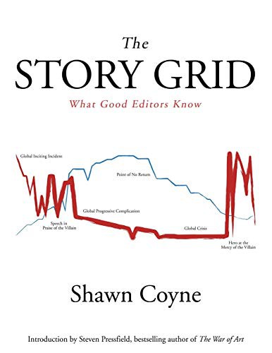 Steven Pressfield, Shawn Coyne: The Story Grid (Paperback, 2015, Black Irish Entertainment LLC)