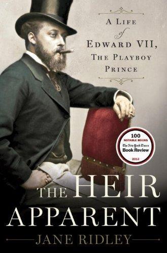 Jane Ridley: The Heir Apparent (2013, Random House)