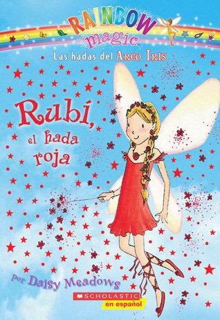 Daisy Meadows: Rubí, el hada roja (Paperback, Spanish language, 2007, Montena)