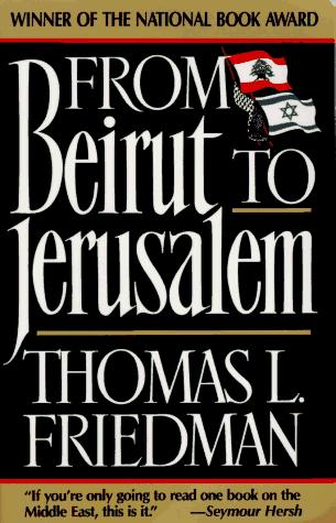 Thomas L. Friedman: From Beirut to Jerusalem (1990)