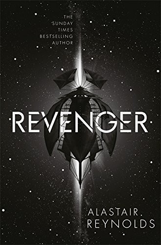 Alastair Reynolds: Revenger (2016, Gollancz)