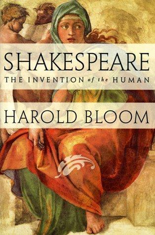 Harold Bloom: Shakespeare (1998, Riverhead Books)