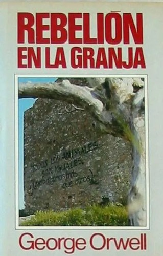 George Orwell, GEORGE ORWELL: Rebelión en la granja (Hardcover, Spanish language, 1984, Círculo de Lectores)