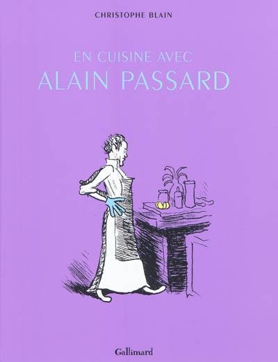 Christophe Blain, Alain Passard: En cuisine avec Alain Passard (French language, 2011)