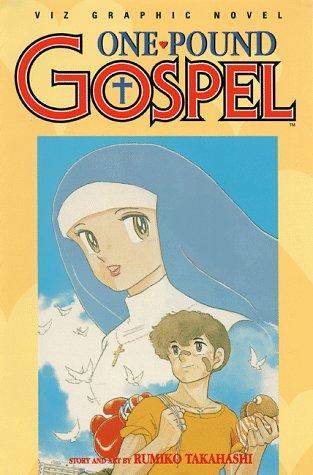 Rumiko Takahashi: One Pound Gospel, Volume 1 (One Pound Gospel) (Paperback, 1996, VIZ Media LLC)