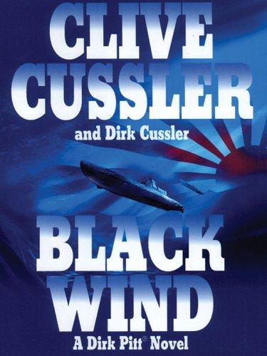 Clive Cussler: Black Wind (Paperback, 2006, Large Print Press)