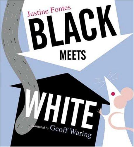 Justine Fontes: Black Meets White (Hardcover, 2005, Candlewick)