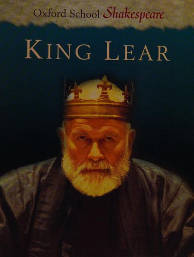 William Shakespeare: King Lear (2002, Oxford University Press)