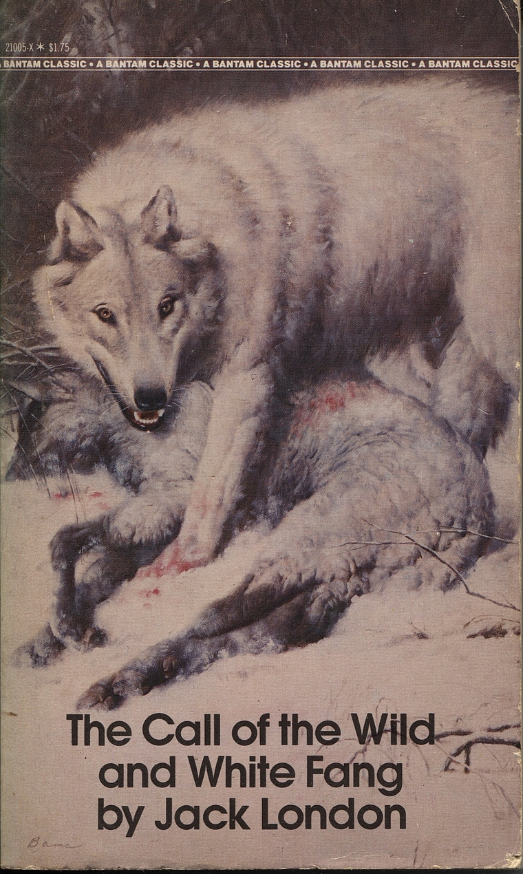 Jack London: The Call of the Wild and White Fang (Paperback, 1982, Bantam)