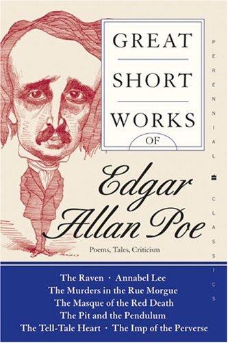 Edgar Allan Poe: Great Short Works of Edgar Allan Poe (Paperback, 2004, Harper Perennial Modern Classics)