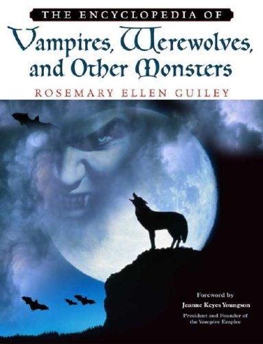 Rosemary Guiley: The Encyclopedia of Vampires, Werewolves, and Other Monsters (2004, Checkmark Books)