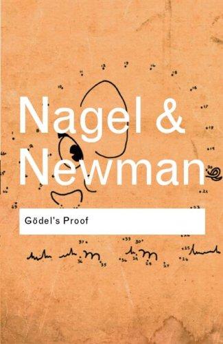 Ernest Nagel: Gödel's proof (2005, Routledge)