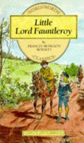 Frances Hodgson Burnett: Little Lord Fauntleroy (Wordsworth Collection Children's Library) (Paperback, 1998, NTC/Contemporary Publishing Company)