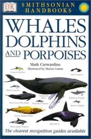 Mark Carwardine: Whales & Dolphins (Paperback, 2002, DK ADULT)