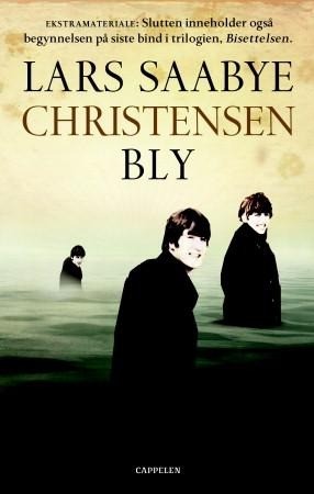 Lars Saabye Christensen: Bly (Norwegian language, Cappelen)