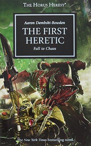 Aaron Dembski-Bowden: Horus Heresy: The First Heretic (2010)