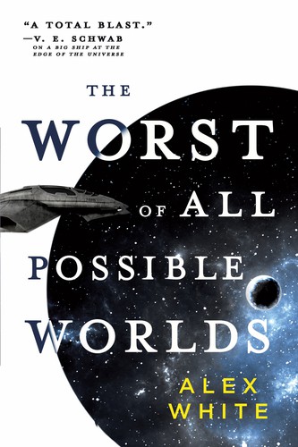 Alex White: The Worst of All Possible Worlds (EBook, 2020, Orbit)