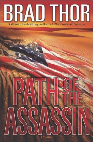 Brad Thor: Path of the assassin (2003, Atria Books)