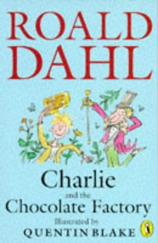 Roald Dahl: Charlie and the chocolatefactory (1995, Puffin)