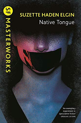 Suzette Haden Elgin: Native Tongue (Paperback, 2019, Gateway)