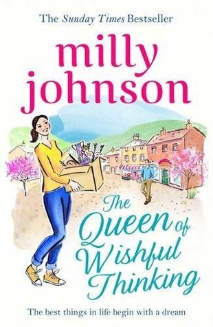 Milly Johnson: The Queen of Wishful Thinking (2017, Simon & Schuster)