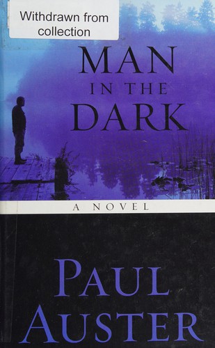 Paul Auster: Man in the dark (2008, Thorndike Press)