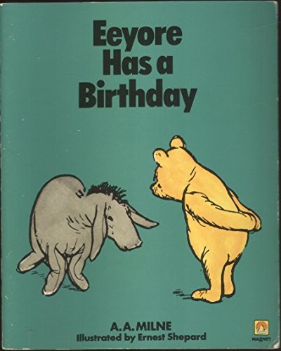 A. A. Milne: Eeyore has a birthday (1981, Magnet, Mammoth)