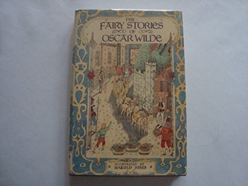 Oscar Wilde: The fairy stories of Oscar Wilde (1986, P. Bedrick Books)
