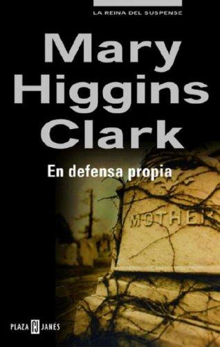 Mary Higgins Clark: En defensa propia (Paperback, Spanish language, 2007, Debolsillo)