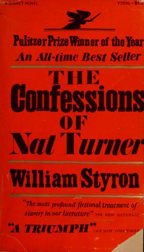 William Styron: The confessions of Nat Turner. (1967, Random House)