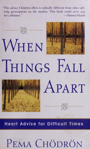 Pema Chödrön: When Things Fall Apart (Paperback, 2005, Shambhala)