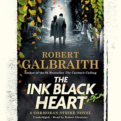 J. K. Rowling, Robert Glenister: The Ink Black Heart (AudiobookFormat, 2022, Mulholland Books)