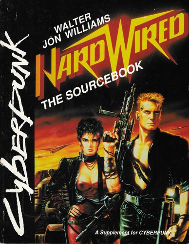 Walter Jon Williams: Hardwired (Paperback, 1989, R. Talsorian Games)